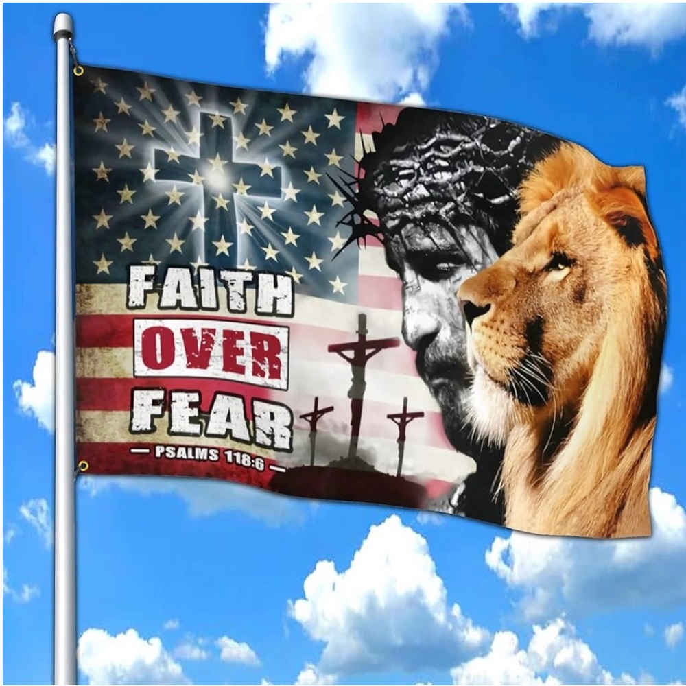 Faith Over Fear Jesus American Flag 3*5ft